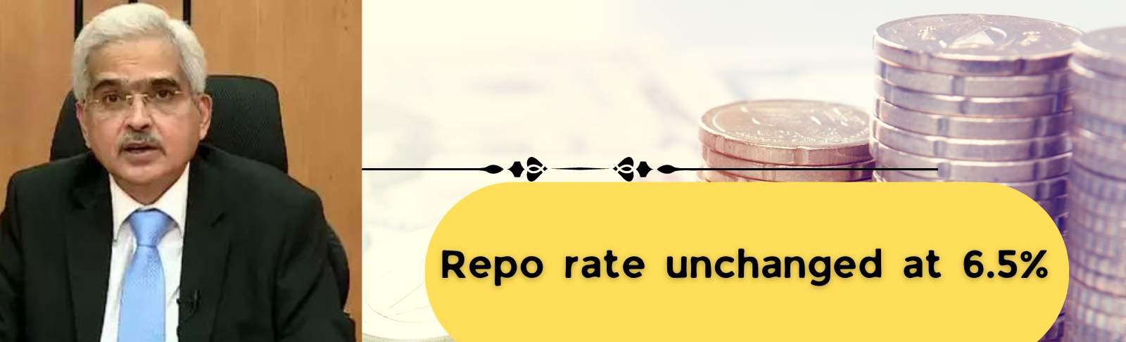 Repo rate unchanged at 6.5% RBI Shaktikanta Das