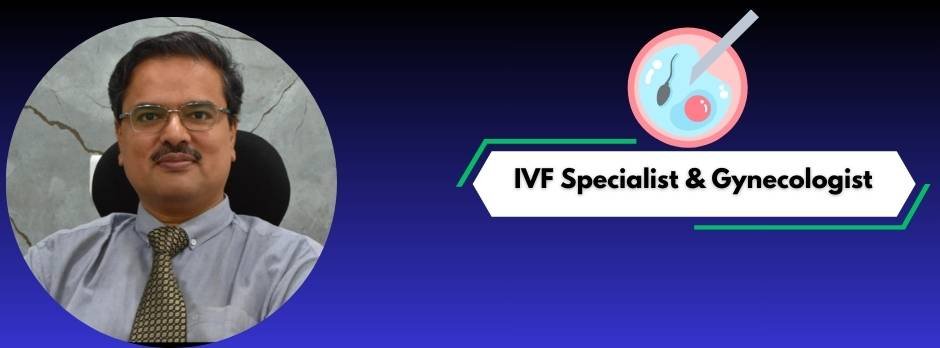 IVF Specialist in Bhandup Mumbai | Dr Sachin Dalal